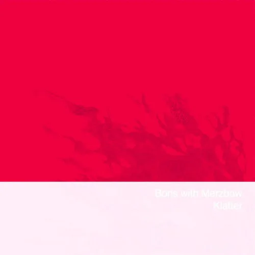 Cover of Merzbow, Boris – Klatter