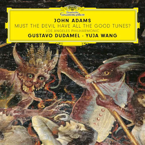 Cover of 王羽佳, Los Angeles Philharmonic, Gustavo Dudamel, John Adams – Must the Devil Have All the Good Tunes?