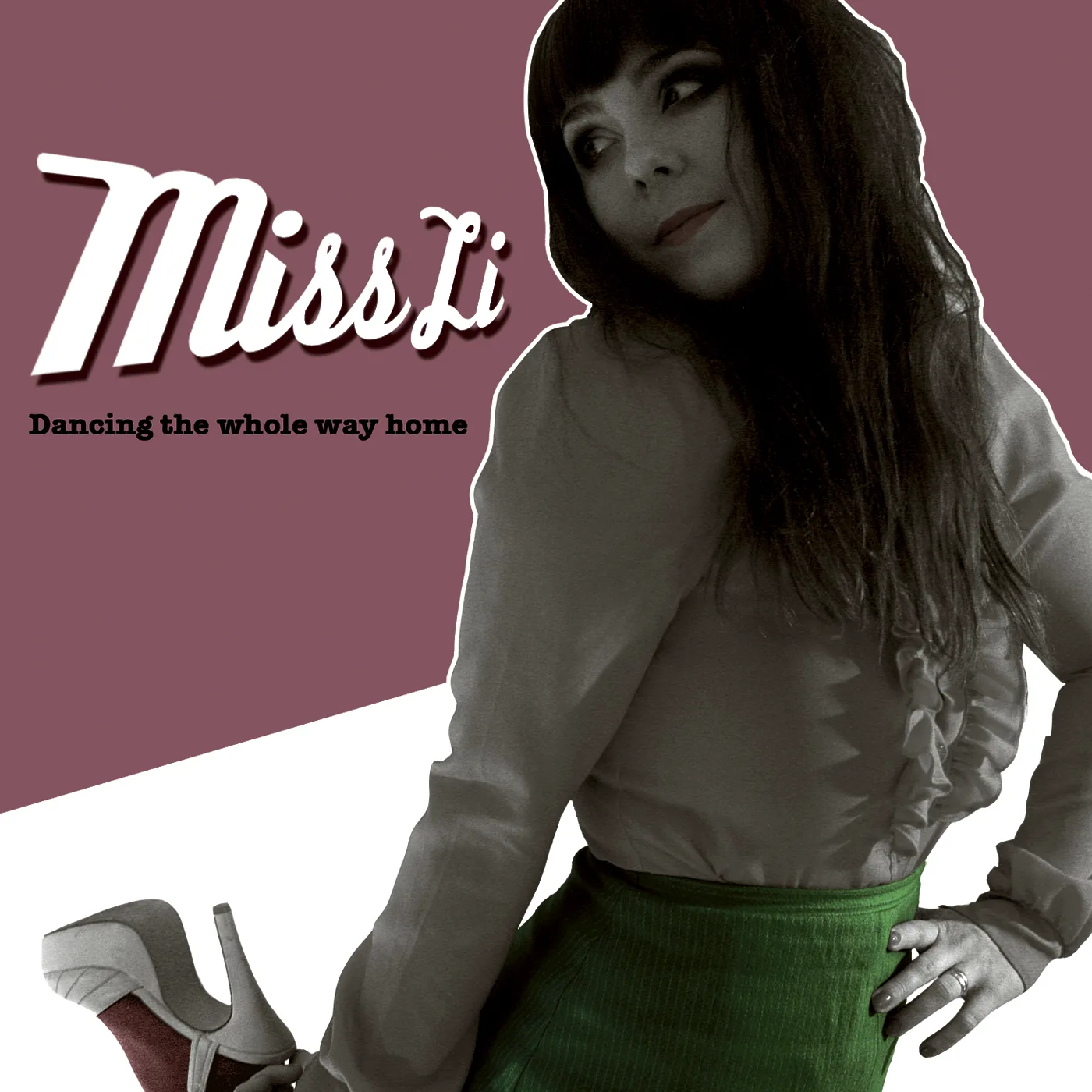 Cover of Miss Li – Dancing the Whole Way Home