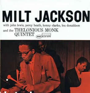 Cover of Milt Jackson – Milt Jackson With John Lewis, Percy Heath, Kenny Clarke, Lou Donaldson and the Thelonious Monk Quintet