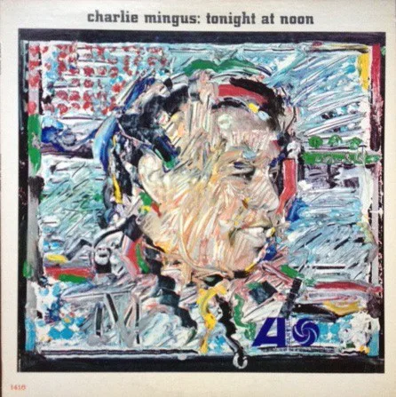 Cover of Charles Mingus – Tonight at Noon