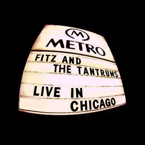Cover of Fitz and the Tantrums – Live in Chicago