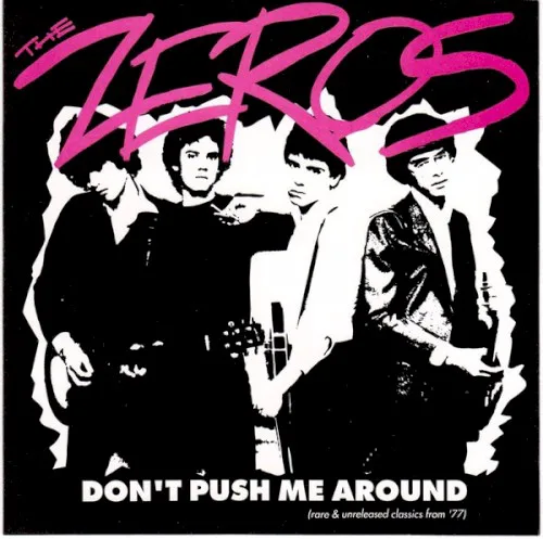 Cover of The Zeros – Don’t Push Me Around