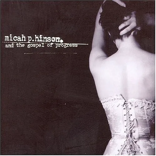 Cover of Micah P. Hinson – Micah P. Hinson and the Gospel of Progress
