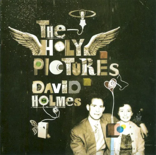Obal albumu David Holmes – The Holy Pictures