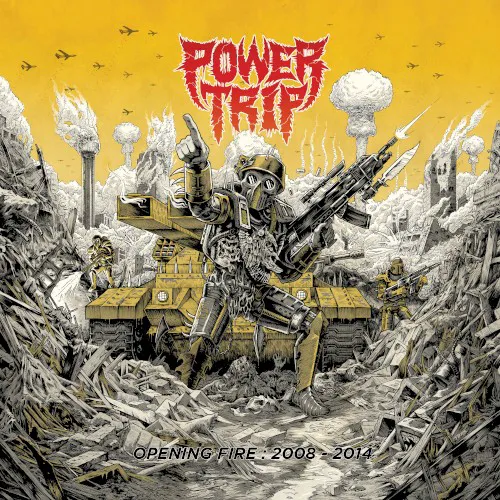 Cover of Power Trip – Opening Fire: 2008-2014
