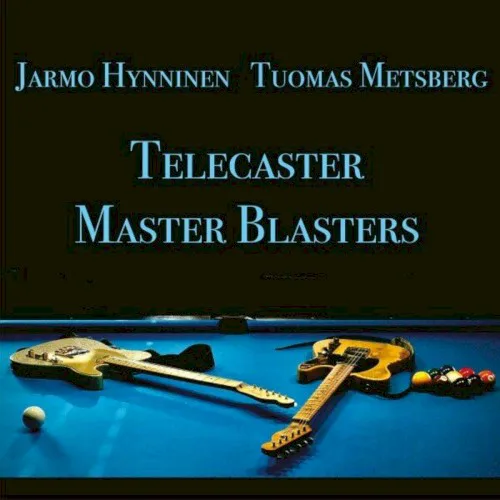 Cover of Jarmo Hynninen, Tuomas Metsberg – Telecaster Master Blasters