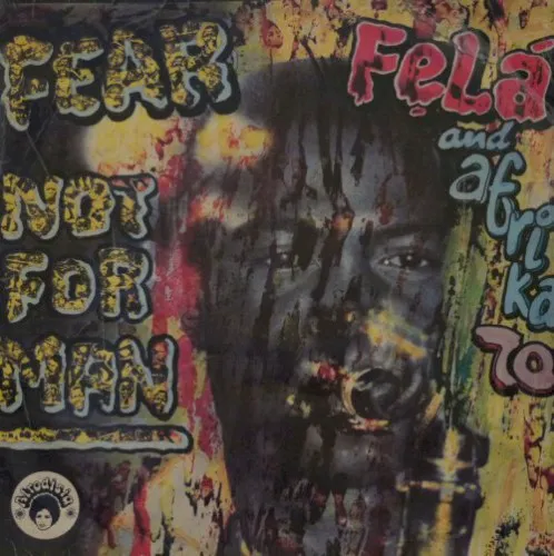 Obal alba Fela Kuti, Africa 70 – Fear Not for Man