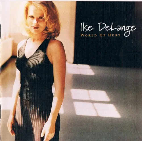 Cover of Ilse DeLange – World of Hurt