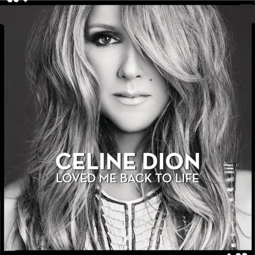 Cover of Céline Dion – Loved Me Back to Life
