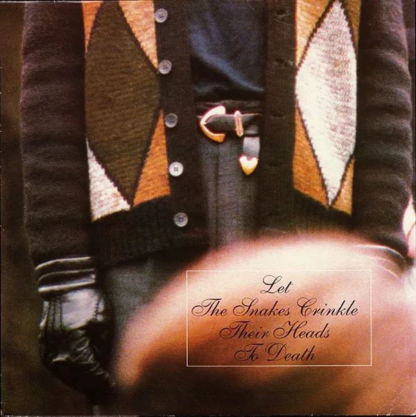 Cover of Felt – Let the Snakes Crinkle Their Heads to Death