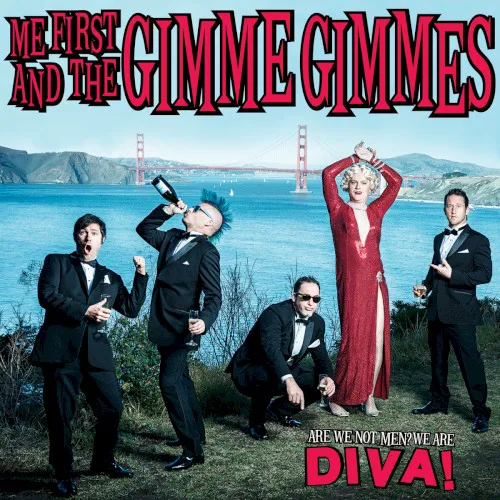 Cover of Me First and the Gimme Gimmes – Are We Not Men? We Are Diva!