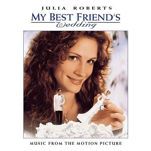 Obal albumu Various Artists – My Best Friend's Wedding Soundtrack