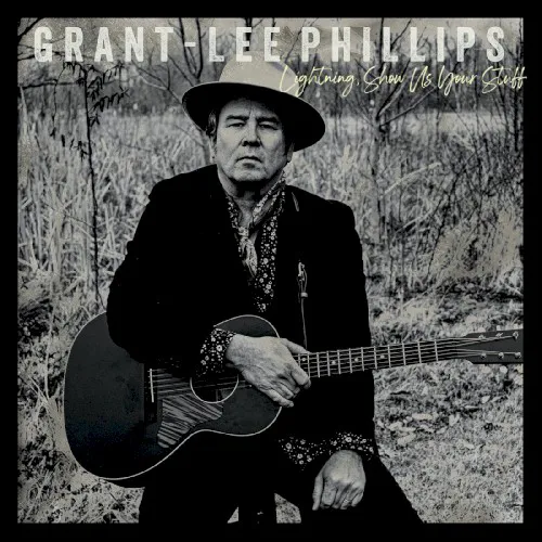 Obal alba Grant‐Lee Phillips – Lightning, Show Us Your Stuff