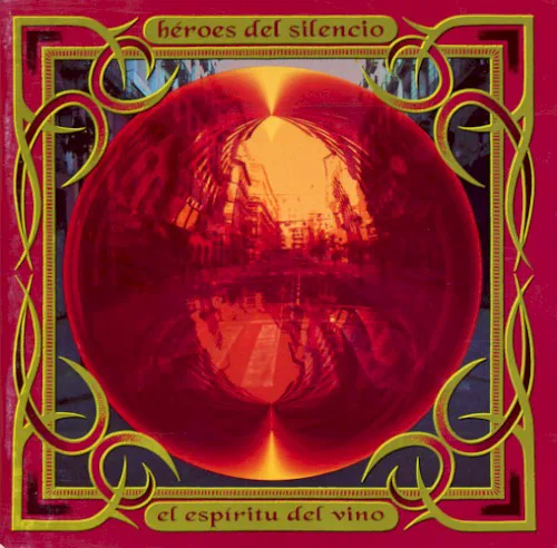 Cover of Héroes del Silencio – El espíritu del vino