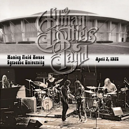 Cover of The Allman Brothers Band – Manley Field House, Syracuse University, April 7 1972