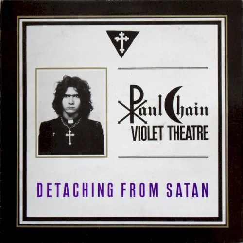 Obal alba Paul Chain Violet Theatre – Detaching From Satan