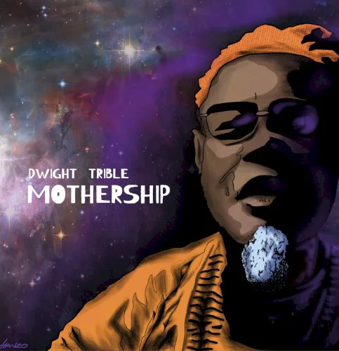 Obal alba Dwight Trible – Mothership