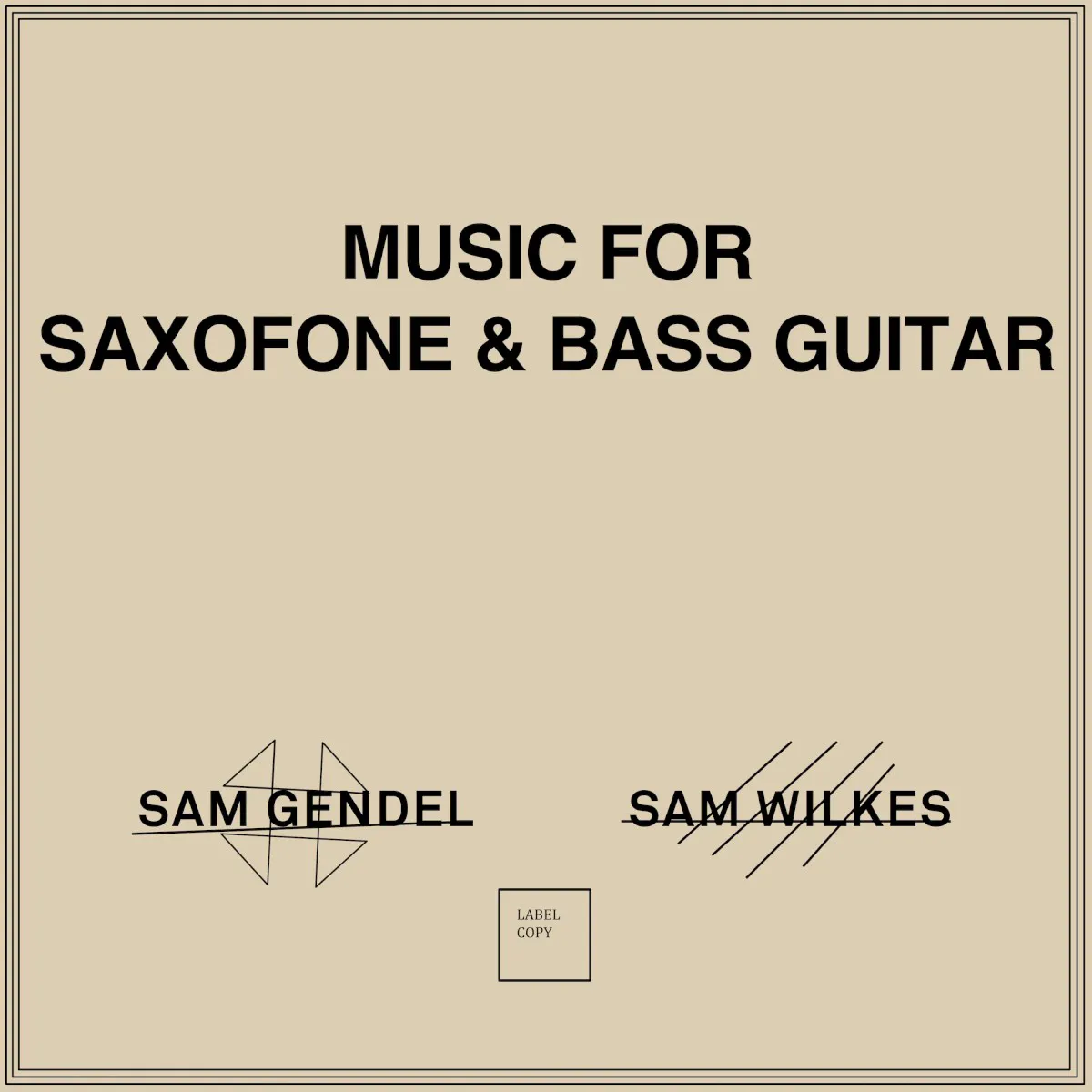 Obal alba Sam Gendel, Sam Wilkes – Music for Saxofone and Bass Guitar
