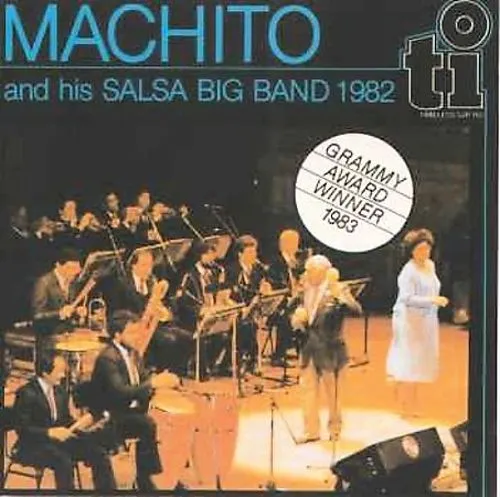 Obal albumu Machito and His Salsa Big Band – Machito and His Salsa Big Band 1982