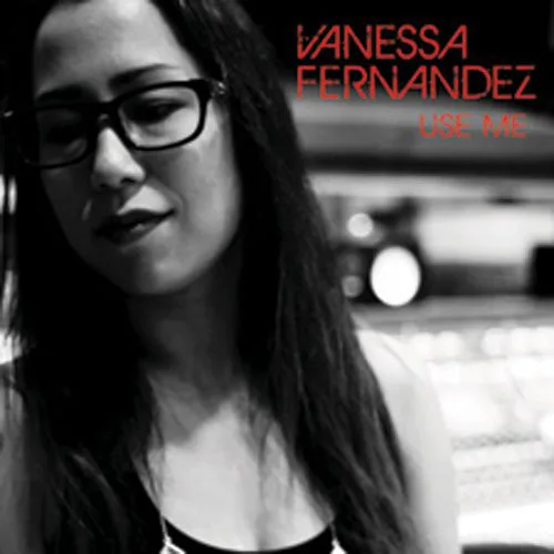 Cover of Vanessa Fernandez – Use Me