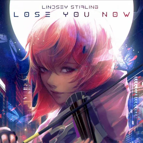 Cover of Lindsey Stirling – Lose You Now