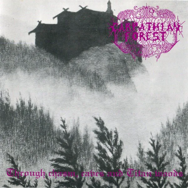 Cover of Carpathian Forest – Through Chasm, Caves and Titan Woods