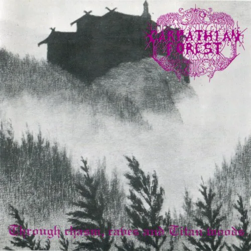 Cover of Carpathian Forest – Through Chasm, Caves and Titan Woods