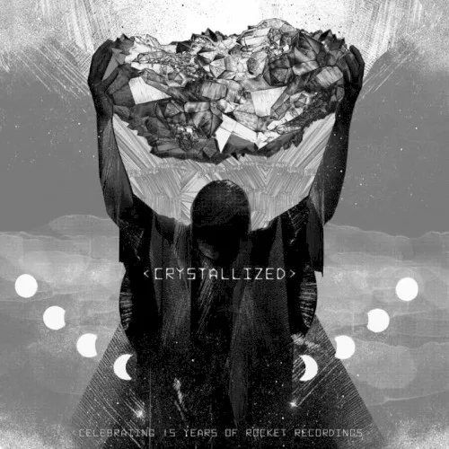 Obal alba Various Artists – Crystallized: 15 Years of Rocket Recordings