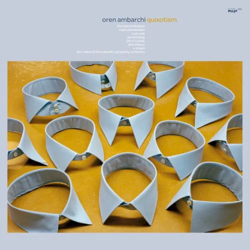 Cover of Oren Ambarchi – Quixotism