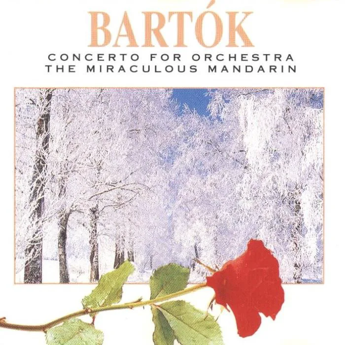 Cover of Béla Bartók – Concerto for Orchestra / The Miraculous Mandarin
