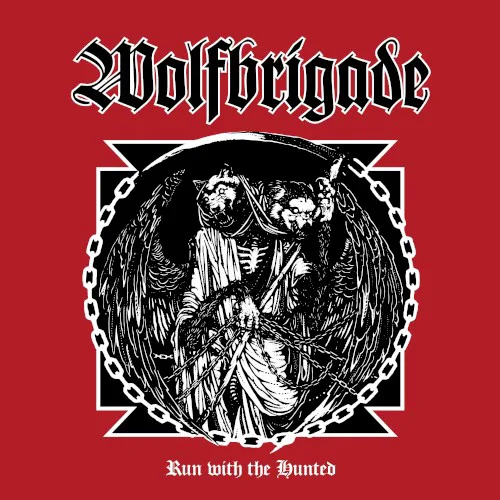 Obal alba Wolfbrigade – Run With the Hunted