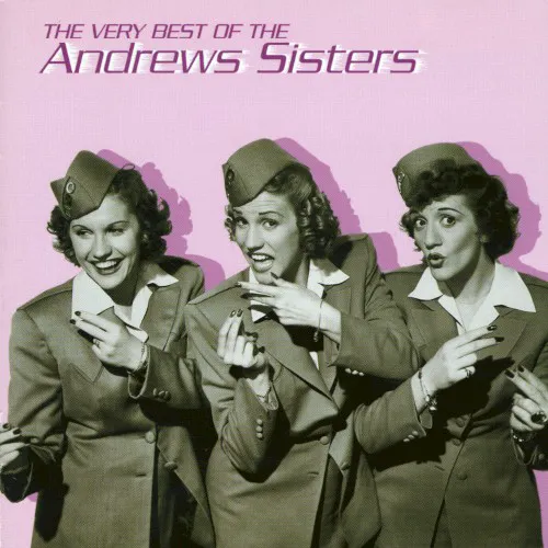 Obal alba The Andrews Sisters – The Very Best Of...