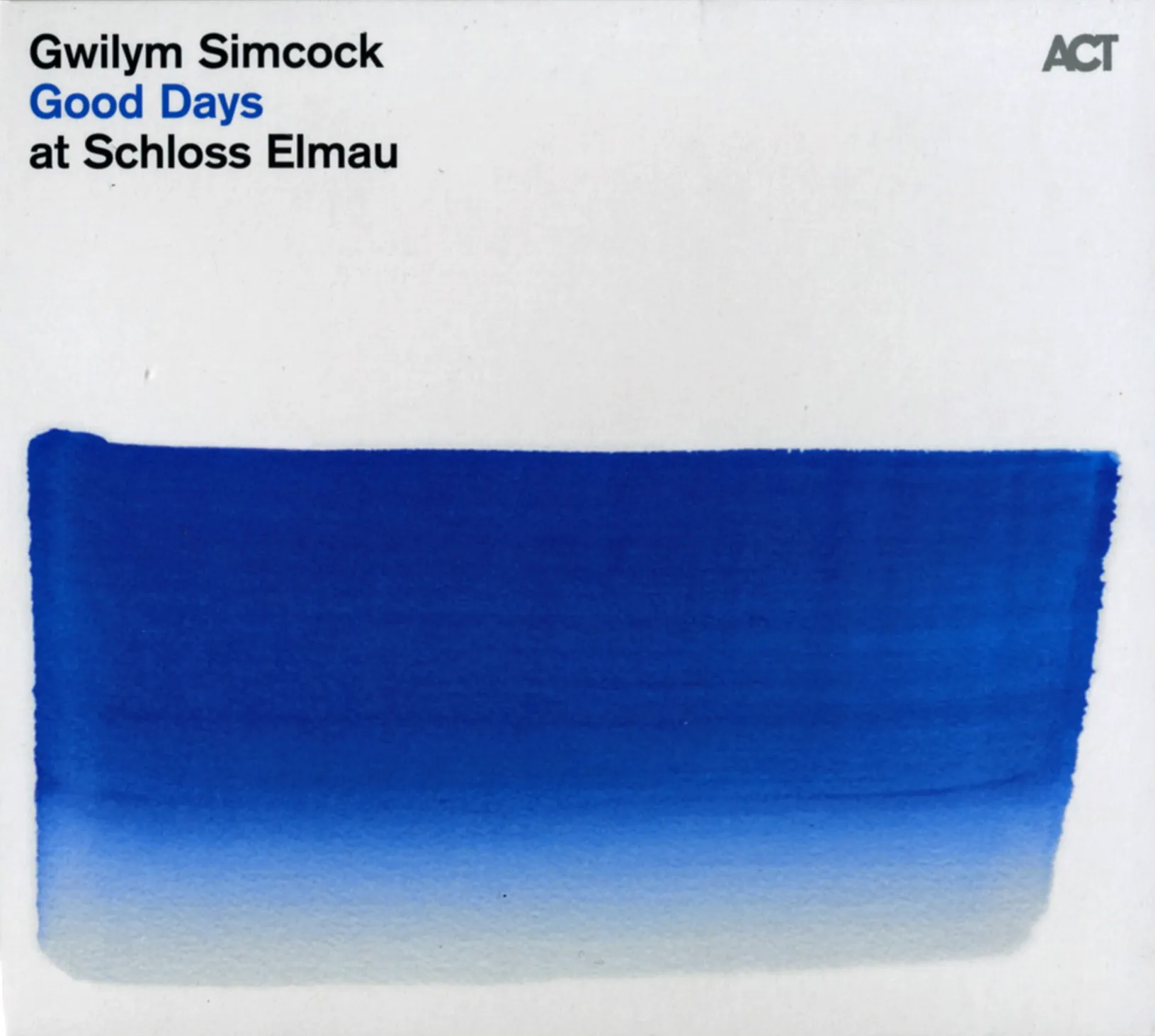 Obal alba Gwilym Simcock – Good Days at Schloss Elmau
