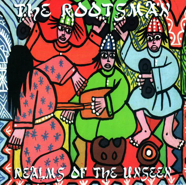 Cover of The Rootsman – Realms of the Unseen