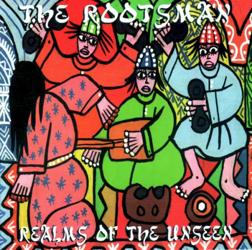 Cover of The Rootsman – Realms of the Unseen