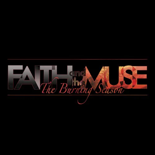 Cover of Faith and the Muse – The Burning Season