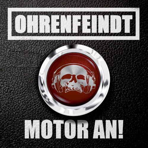 Obal alba Ohrenfeindt – Motor an!