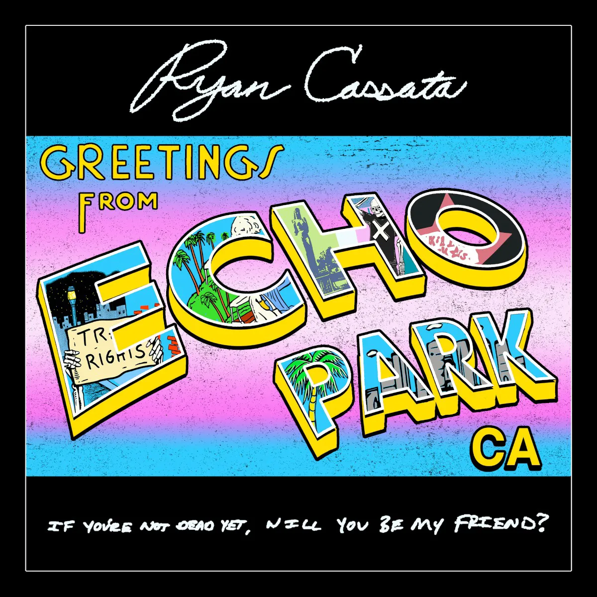 Cover of Ryan Cassata – Greetings from Echo Park