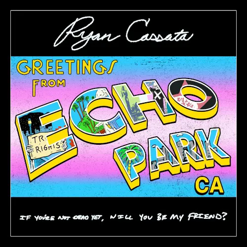 Obal alba Ryan Cassata – Greetings from Echo Park