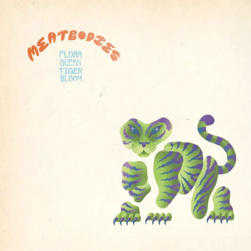 Cover of Meatbodies – Flora Ocean Tiger Bloom