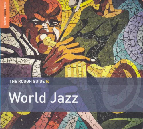 Cover of Various Artists – The Rough Guide to World Jazz