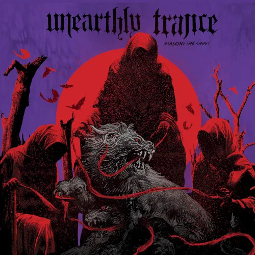 Cover of Unearthly Trance – Stalking the Ghost
