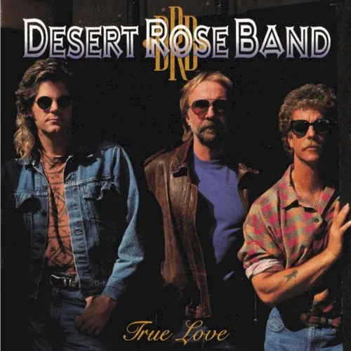 Obal albumu Desert Rose Band – True Love