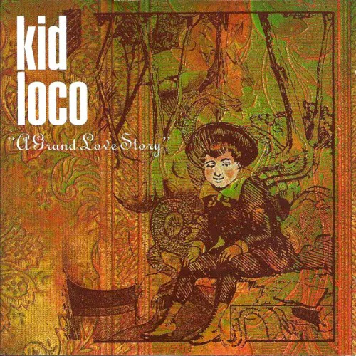 Cover of Kid Loco – A Grand Love Story