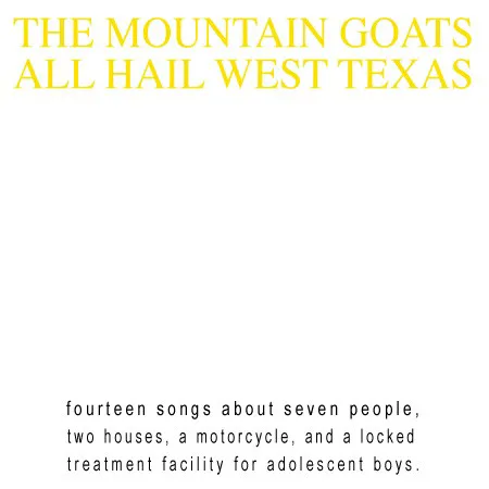 Cover of The Mountain Goats – All Hail West Texas