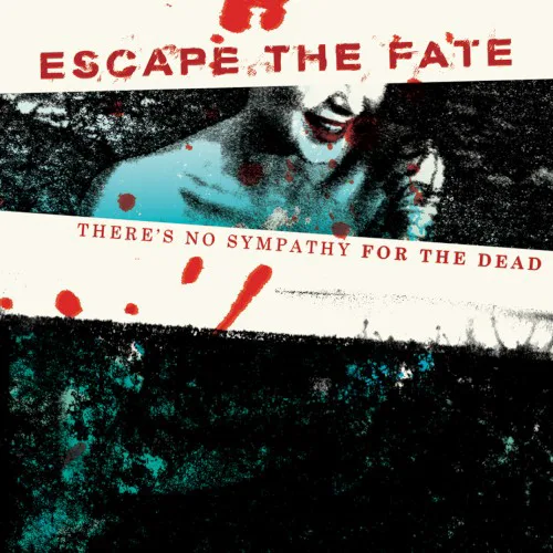 Cover of Escape the Fate – There’s No Sympathy for the Dead