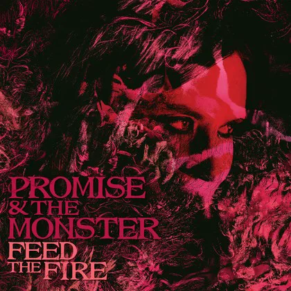 Cover of Promise and the Monster – Feed the Fire