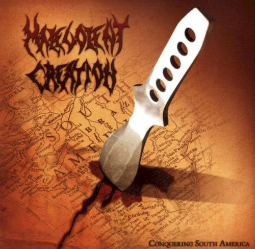 Cover of Malevolent Creation – Conquering South America
