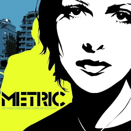 Cover of Metric – Old World Underground, Where Are You Now?